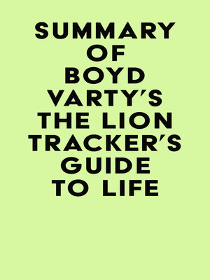cover image of Summary of Boyd Varty's the Lion Tracker's Guide to Life